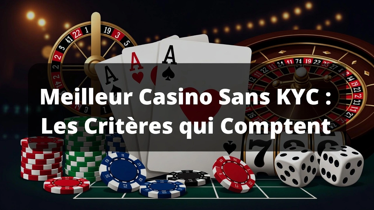 Meilleur Casino Sans KYC